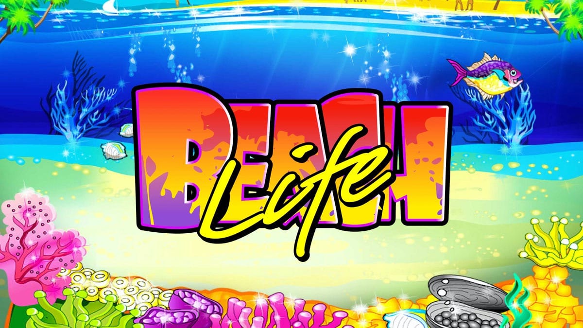 Beach Life Slot Game By Playtech