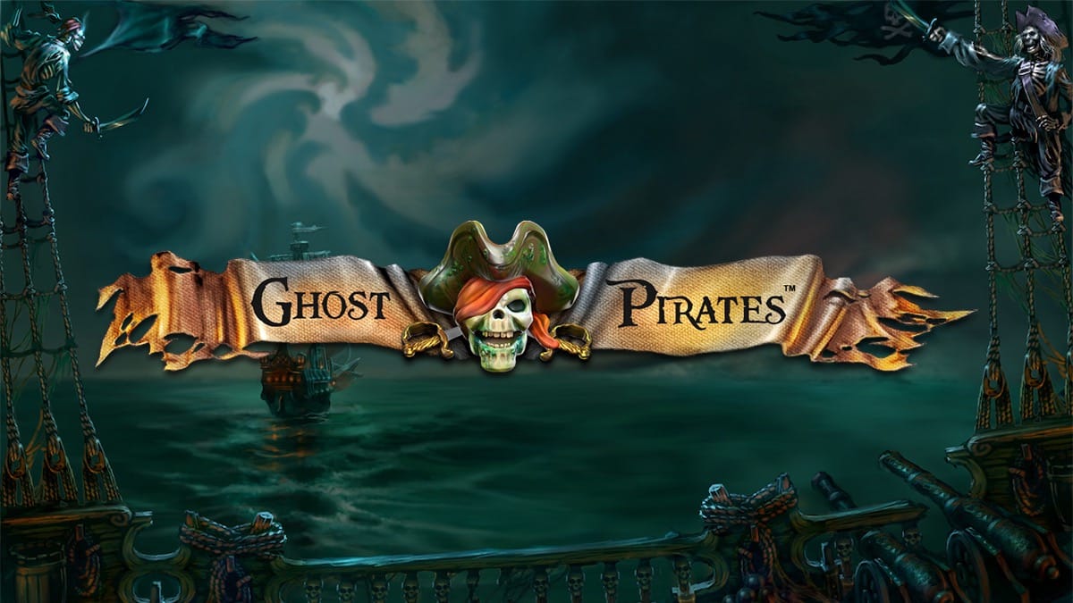 Ghost Pirates Slot Game By NetEnt